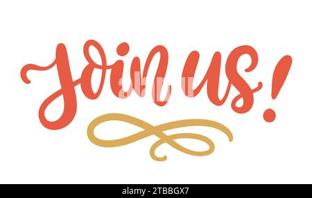 Join Us Lettering. Modern Calligraphy. Typography  Stock Vector