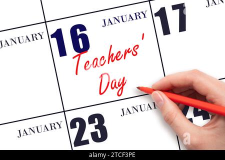 January 16. Hand writing text Teachers' Day on calendar date. Save the date. Holiday. Day of the year concept. Stock Photo