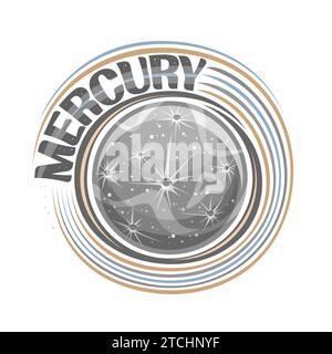 Vector logo for Mercury, decorative cosmic print with rotating planet mercury, stone surface with craters and mountains, cosmo sticker with unique let Stock Vector