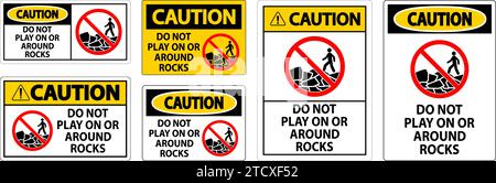 Caution Sign Do Not Play On or Around Rocks Stock Vector