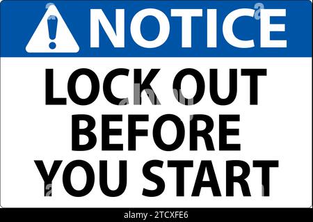 Notice Lockout Sign Lock Out Before you Start Stock Vector