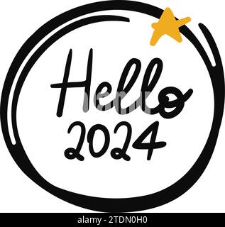 Hello 2024 hand drawn lettering vector illustration Stock Vector