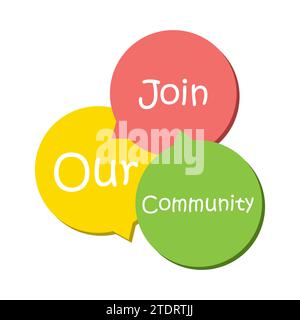 Join our community vector speech bubble. Bright advertising sticker isolated on white background Stock Vector