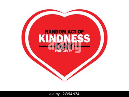 Random act of Kindness Day Vector illustration. February 17. Holiday concept. Template for background, banner, card, poster with text inscription. Stock Vector