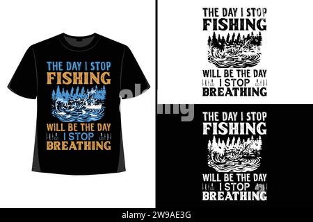 Fishing shirt, vintage fishing t-shirt, typography fishing t-shirt, fishing quote t-shirt, fish man, fish lover, vector illustration, trendy. Stock Vector