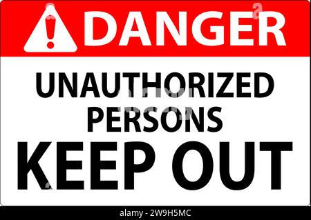 Danger Sign Unauthorized Persons Keep Out Stock Vector