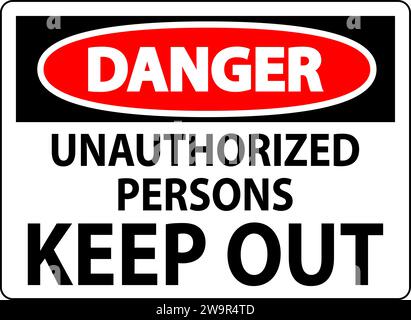 Danger Sign Unauthorized Persons Keep Out Stock Vector