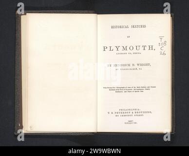 Historical sketches of Plymouth, Luzerne Co., Penna, Hendrick B. Wright, 1873 book  Philadelphia paper. linen (material). photographic support printing / albumen print Stock Photo