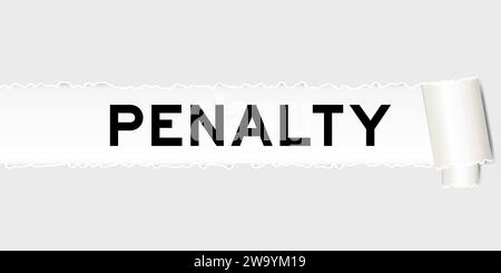 Ripped gray paper background that have word penalty under torn part Stock Vector
