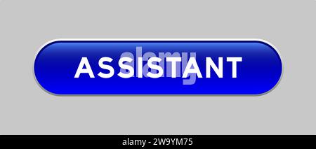 Blue color capsule shape button with word assistant on gray background Stock Vector