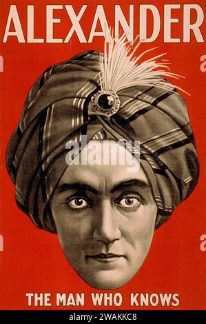 Magic poster - Magician Alexander - the man who knows, vintage show poster  feat a crystal ball seer with turban (Claude Alexander 1880-1954) C 1910s Stock Photo