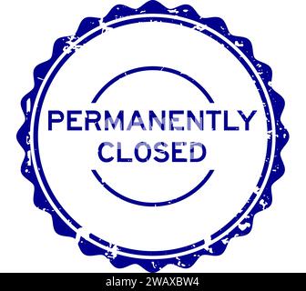 Grunge blue permanently closed word round rubber seal stamp on white background Stock Vector