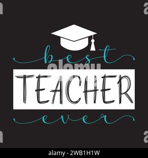 Teacher SVG Design, Typography T-Shirt, Hand Drawn Lettering Concept Stock Vector