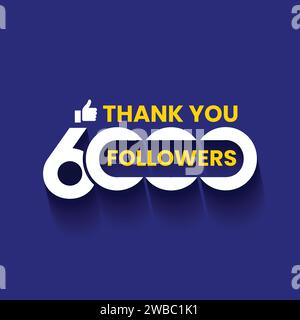 6000 followers banner with saying Thank you template design. Thank you 6000 followers congratulation template for social media. 6k followers banner Stock Vector