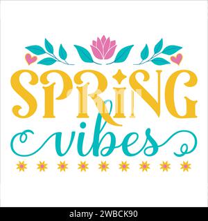 Spring SVG Design Typography T-Shirt Design Stock Vector