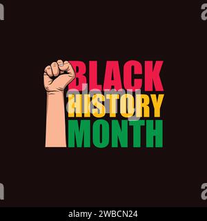 Black history month vector typography illustration fist hand. February is National Black History Month. Holiday concept. Template for background Stock Vector