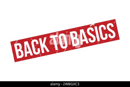 Back to basics Stamp. Back to basics Rubber grunge Stamp Seal Stock Vector