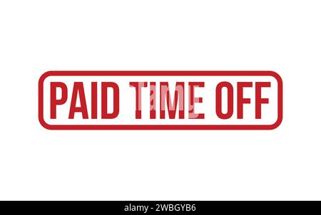 Paid Time Off Stamp. Paid Time Off Rubber grunge Stamp Seal Stock Vector