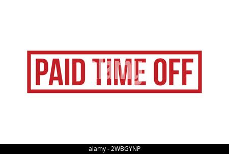 Paid Time Off Stamp. Paid Time Off Rubber grunge Stamp Seal Stock Vector