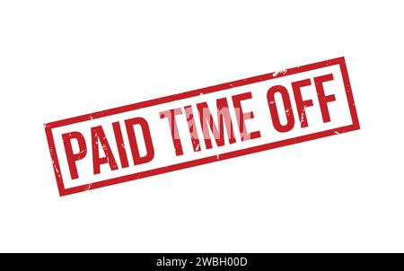 Paid Time Off Stamp. Paid Time Off Rubber grunge Stamp Seal Stock Vector