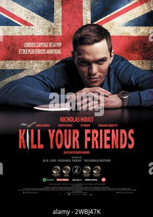 Kill Your Friends Year : 2015 UK Director : Owen Harris Nicholas Hoult French poster Stock Photo