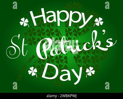 Happy St Patricks Day design white text on a green gradient background.  Suitable for backgrounds, posters, cards etc Stock Vector