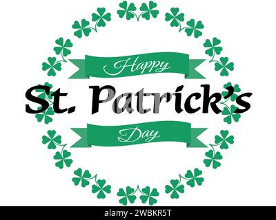 Happy St Patricks Day design with a circle of green shamrocks (clovers) around the text.  Suitable for backgrounds, posters, cards etc Stock Vector