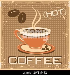 Coffee cup with steam on old grunge background for poster, banner, cover. Stock Vector