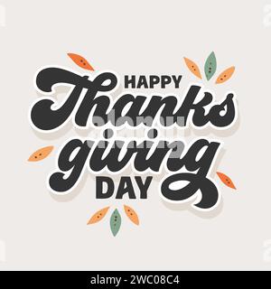 Happy Thanksgiving Day Typography and lettering template design. Happy Thanksgiving Banner, vector illustration, Thanksgiving Background, Happy Thanks Stock Vector