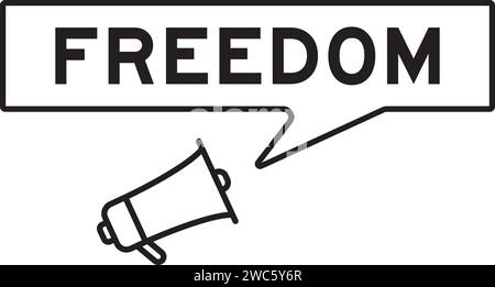 Megaphone icon with speech bubble in word freedom on white background Stock Vector