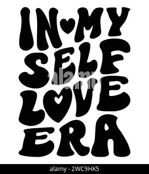 In My Self-Love Era, self-love with this exquisite typography art ...