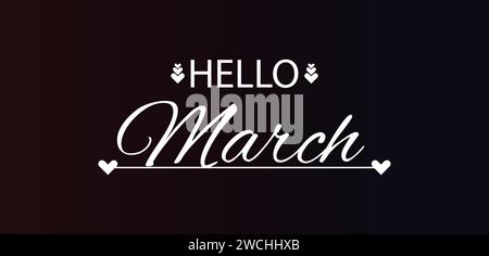 Hello March Stylish Text illustration Design Stock Vector