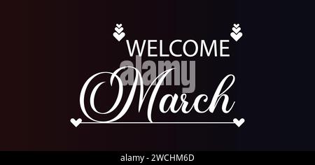 Welcome March Stylish Text illustration Design Stock Vector