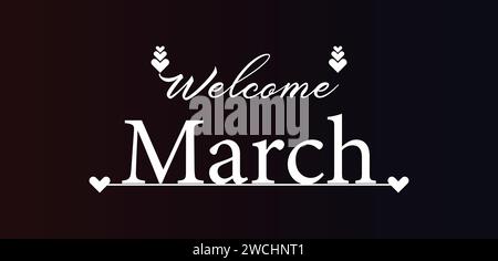 Welcome March Stylish Text illustration Design Stock Vector