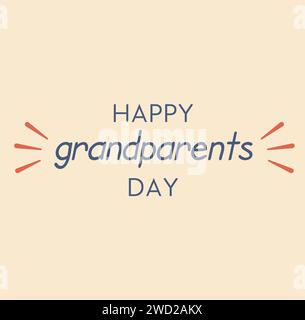 Happy Grandparents Day wish handwritten with elegant font decorated. Creative festive text composition isolated on white background. Colorful illustra Stock Vector