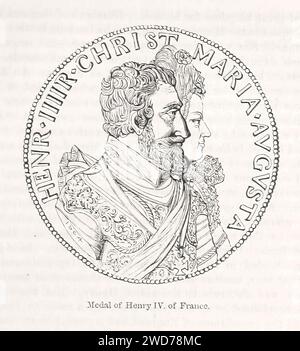 MEDAL OF HENRY IV OF FRANCE  - Image taken from 'The Popular History Of England: An Illustrated History Of Society And Government From The Earliest Period To Our OwnTimes By Charles KNIGHT - London. Bradbury and Evans. 1856-1862 Stock Photo