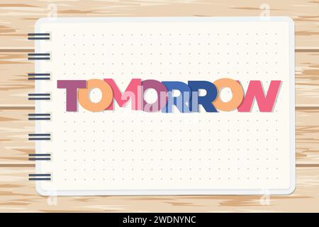 word tomorrow on spiral notepad, concept of readiness for the upcoming day - vector illustration Stock Vector