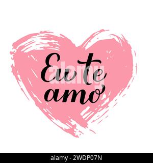 Eu Te Amo calligraphy hand lettering on grunge heart. I Love You inscription in Portuguese. Valentines day greeting card. Vector template for banner, Stock Vector