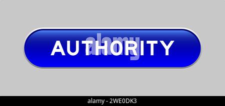 Blue color capsule shape button with word authority on gray background Stock Vector