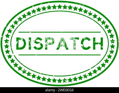 Grunge green dispatch word oval rubber seal stamp on white background Stock Vector