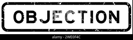 Grunge black objection word square rubber seal stamp on white background Stock Vector