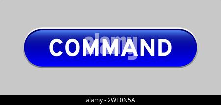 Blue color capsule shape button with word command on gray background Stock Vector