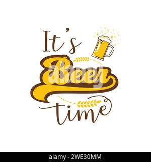 Its beer time concept. Hand lettering poster. Vector illustration of beer glass.idea for beer festival Stock Vector
