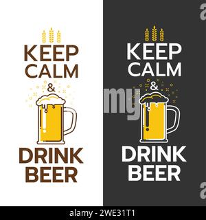 Poster of Keep Calm And Drink Beer. For the menu, pubs, bars and restaurants. Editable vector illustration Stock Vector