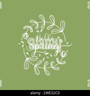 Hello spring design. Floral wreaths isolated on white with hello spring text on green background Vector illustration. Could be used for cards, prints, Stock Vector