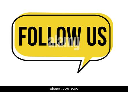 Follow us speech bubble on white background, vector illustration Stock Vector