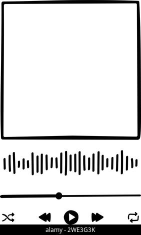 Music player interface in doodle style. Handdrawn audio app panel with buttons, progress slider bar, equalizer and album cover frame. Trendy song plaque. Vector graphic illustration. Stock Vector