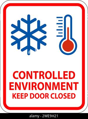 Caution Sign, Controlled Environment Keep Door Closed Stock Vector