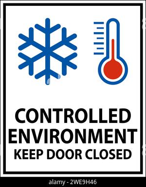 Caution Sign, Controlled Environment Keep Door Closed Stock Vector