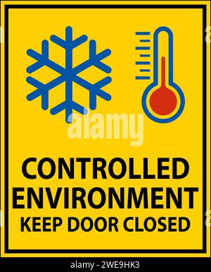Caution Sign, Controlled Environment Keep Door Closed Stock Vector